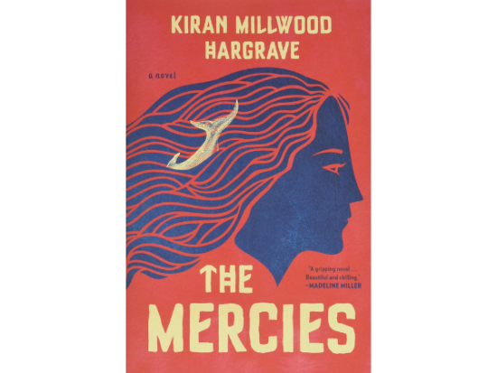 New Books "The Mercies" by Kiran Millwood Hargrave