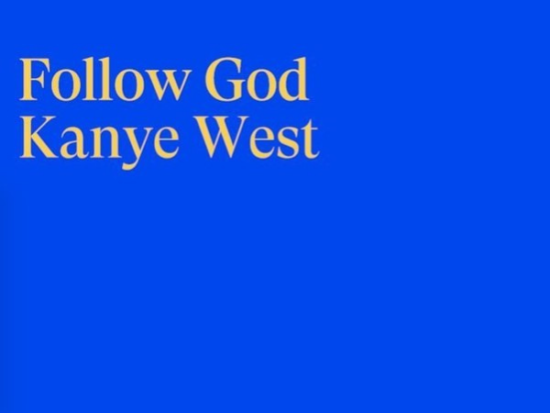 “Follow God” by Kanye West