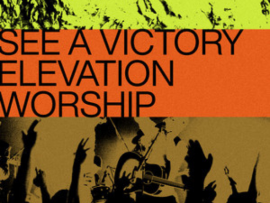“See a Victory” by Elevation Worship