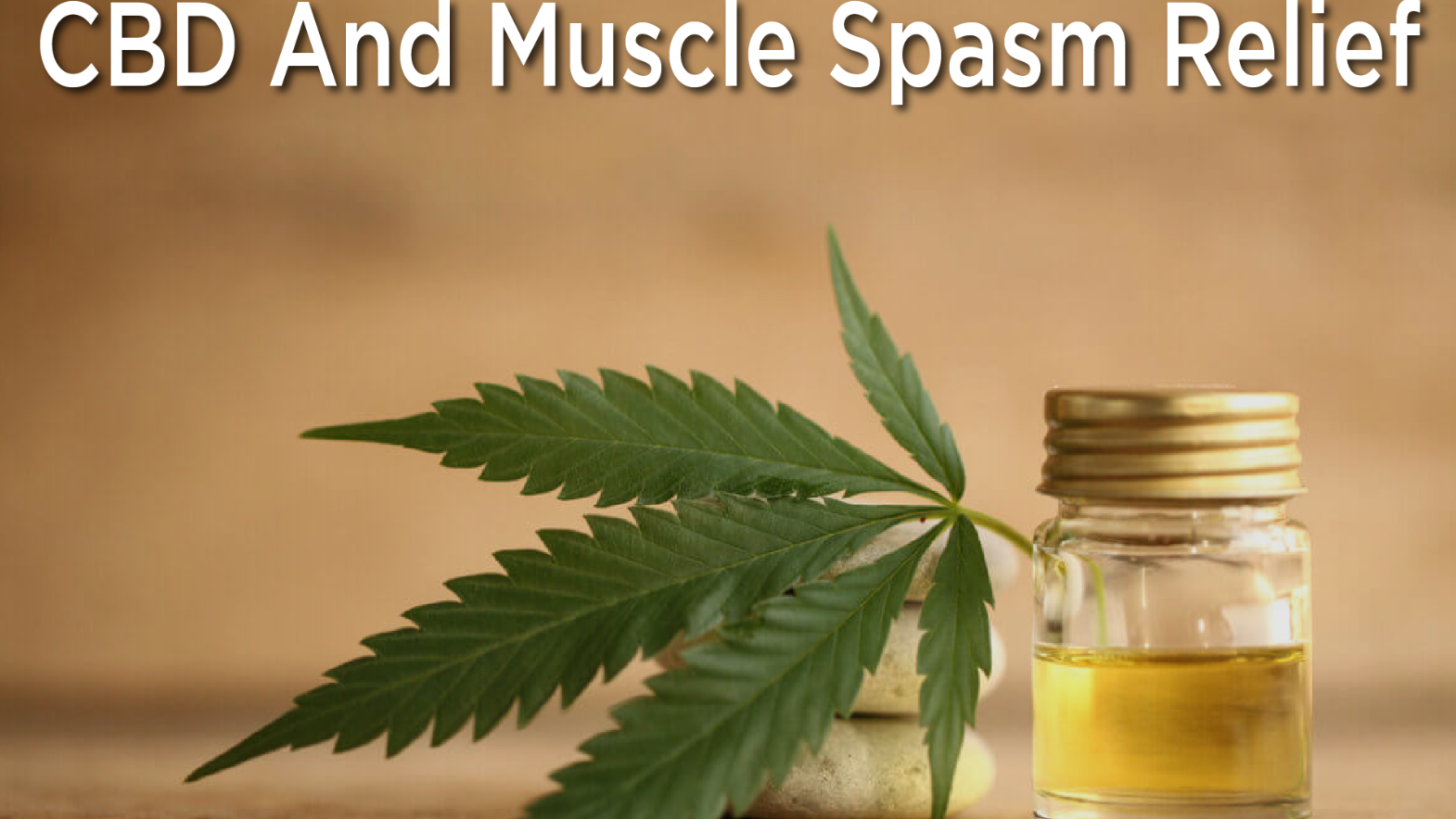 CBD and Muscle Spasm Relief I Blogs
