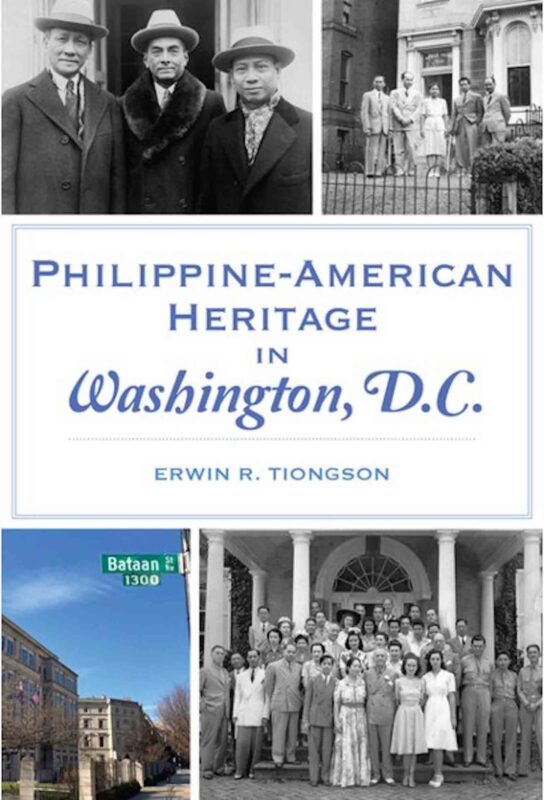 Erwin R. Tiongson has written a fascinating history of the close and not so-close encounters between citizens from the two countries in Philippine-American Heritage in Washington, D.C. 