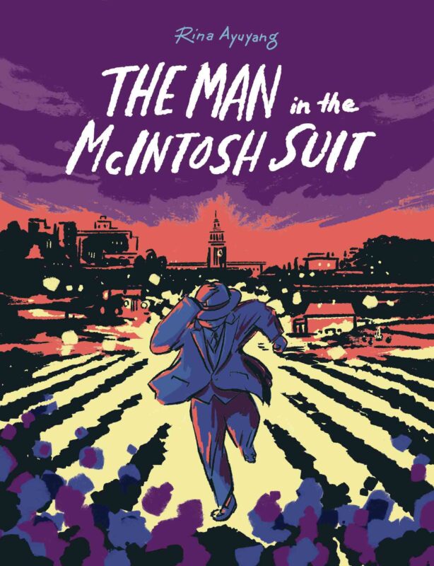 The Man in the McIntosh Suit” (Drawn and Quarterly, 2023) renders a Filipino American view of the Great Depression, from strawberry farms on the Central Coast to Manilatown in San Francisco.