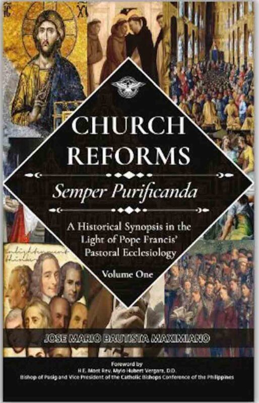 Dr. Jose Mario Bautista Maximiano's new volume of Church Reforms, Ecclesia Semper Purificanda: Historical Synopsis In The Light Of Pope Francis' Pastoral Ecclesiology