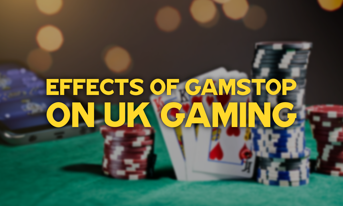 Effects of Gamstop on UK Gaming