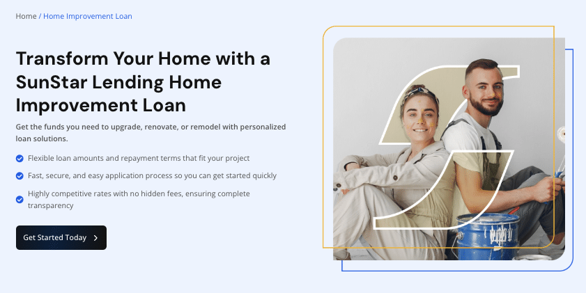 SunStar Lending's home improvement loans providing funding for repairs and renovations, no home equity requirements, quick access to funds, and competitive rates for any home-related project.