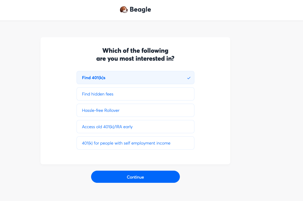 Beagle's onboarding interface asking users what service they are most interested in, including options like 'Find 401(k)s' and 'Access old 401(k)/IRA early.